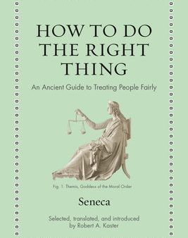 How to Do the Right Thing: An Ancient Guide to Treating People Fairly Discount