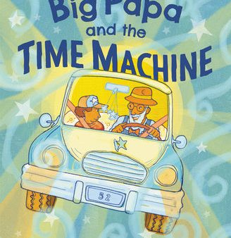 Big Papa and the Time Machine Online