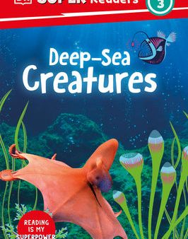 DK Super Readers Level 3 Deep-Sea Creatures Online