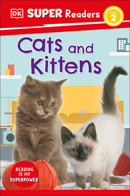 DK Super Readers Level 2 Cats and Kittens Cheap