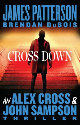 Cross Down: An Alex Cross and John Sampson Thriller Cheap