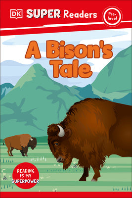 DK Super Readers Pre-Level a Bison s Tale For Discount