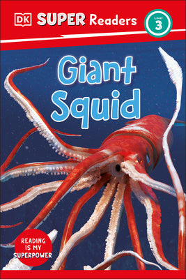 DK Super Readers Level 3 Giant Squid Online Hot Sale