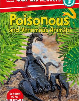 DK Super Readers Level 3 Poisonous and Venomous Animals Online Sale